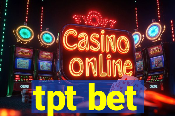 tpt bet