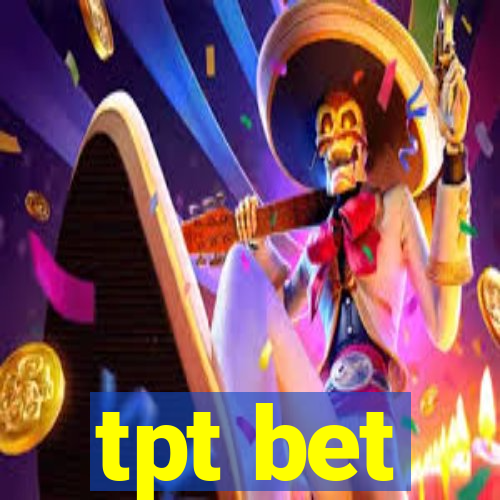 tpt bet