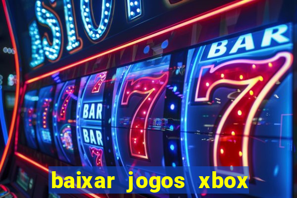 baixar jogos xbox 360 iso usando utorrent