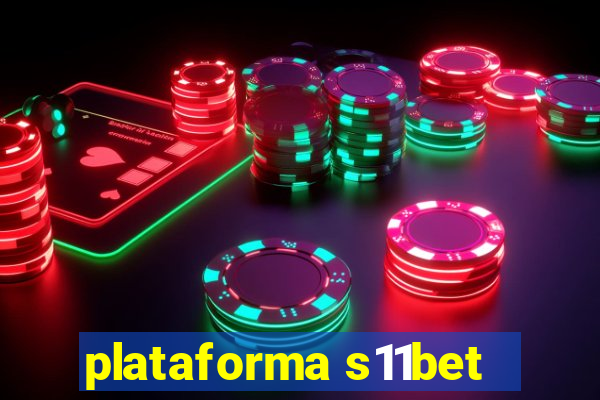 plataforma s11bet