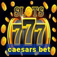 caesars bet