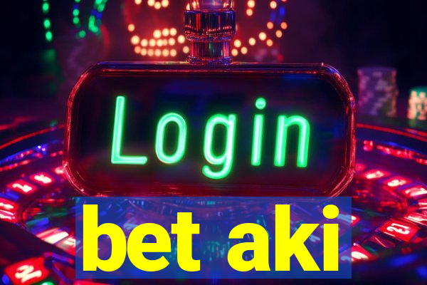 bet aki