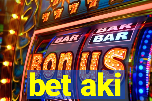 bet aki