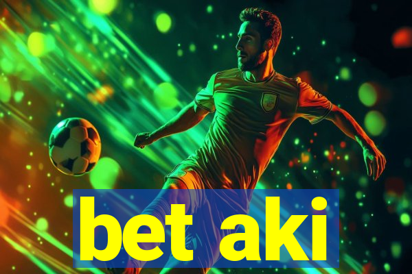 bet aki