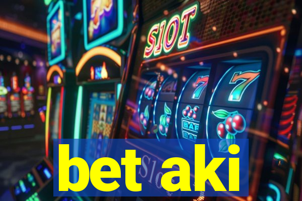 bet aki