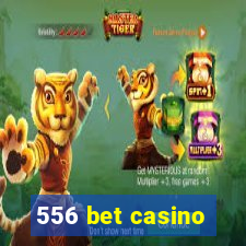 556 bet casino