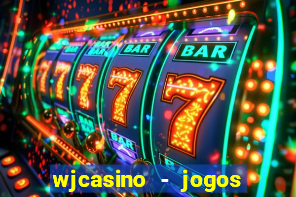 wjcasino - jogos slots premium
