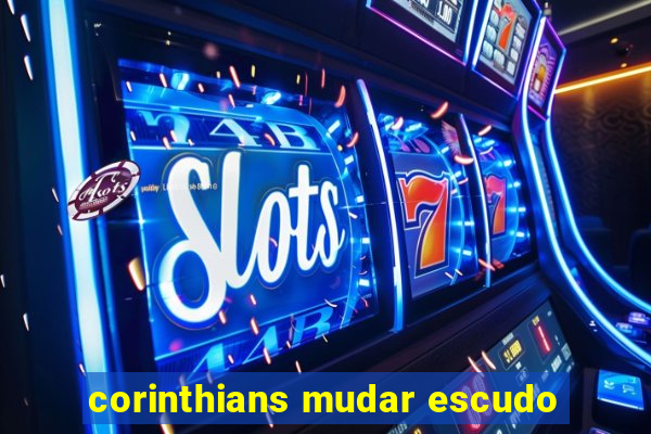 corinthians mudar escudo