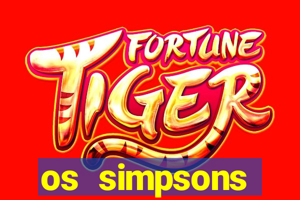 os simpsons completo dublado