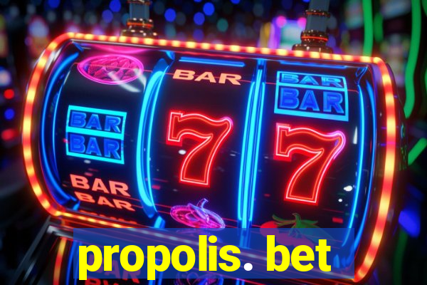 propolis. bet