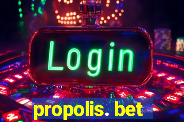 propolis. bet