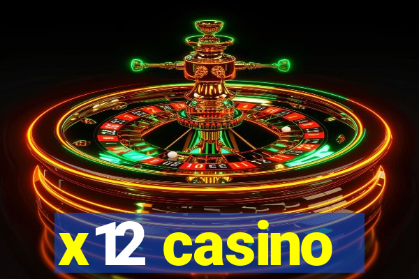 x12 casino