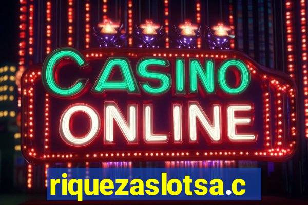 riquezaslotsa.com