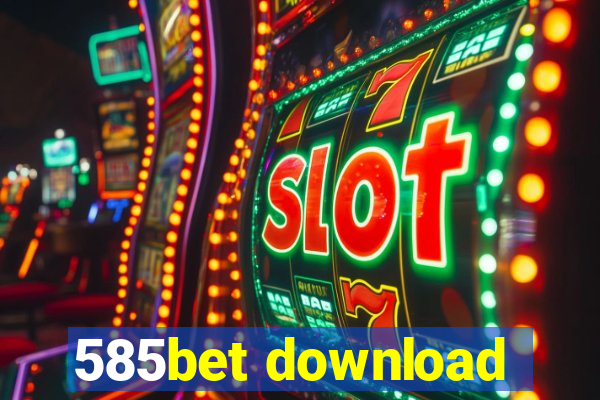 585bet download