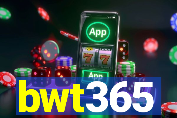 bwt365