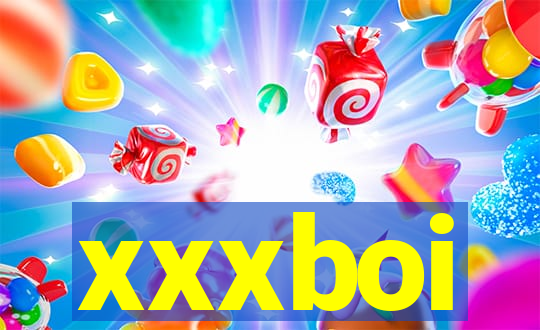 xxxboi