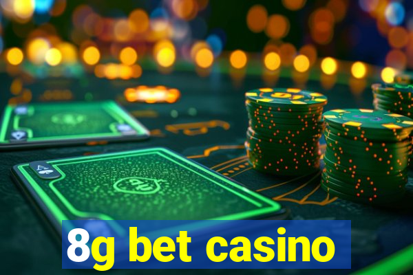 8g bet casino