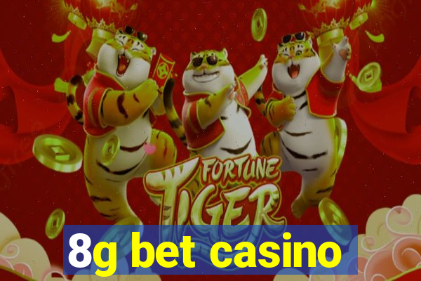8g bet casino
