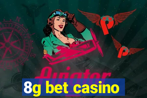 8g bet casino
