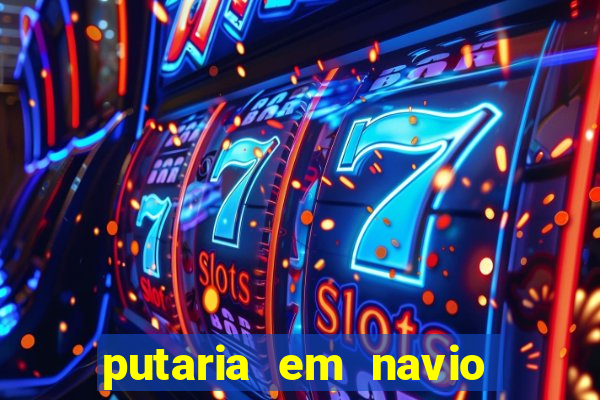 putaria em navio de cruzeiro