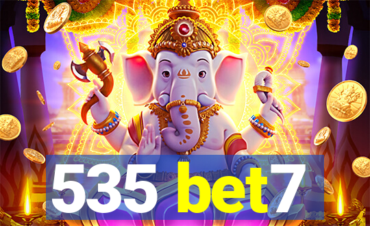 535 bet7