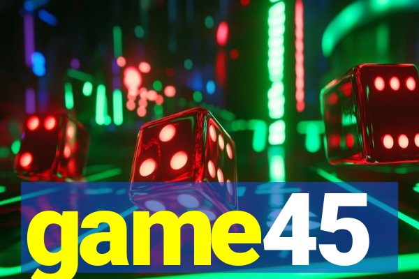 game45