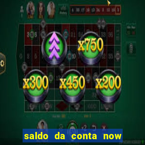 saldo da conta now big win