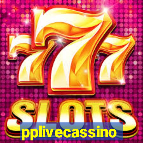 pplivecassino