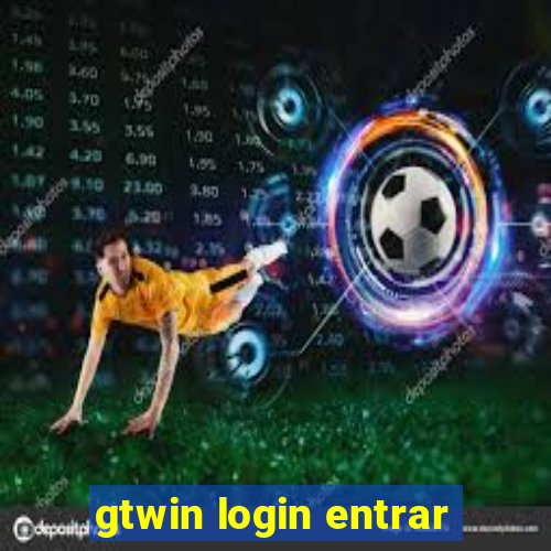 gtwin login entrar