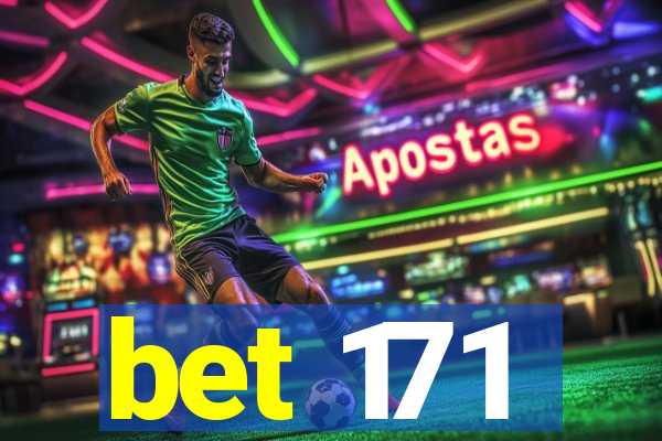 bet 171