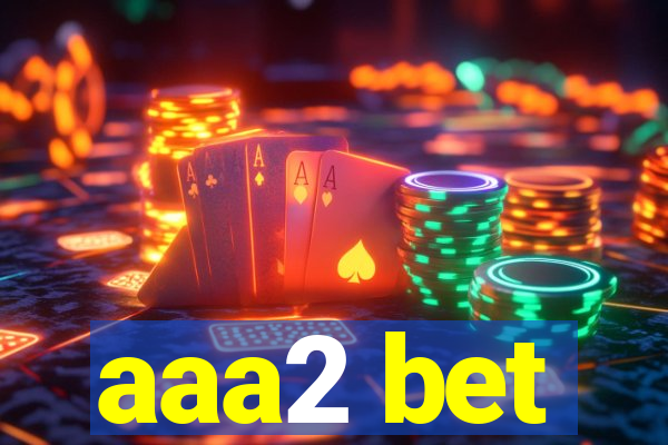 aaa2 bet