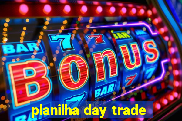 planilha day trade