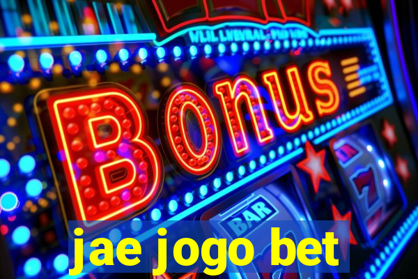 jae jogo bet