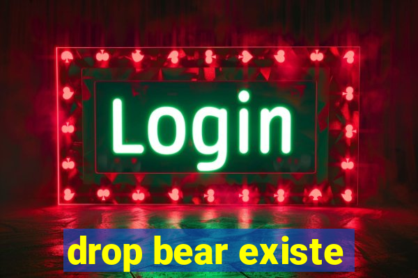 drop bear existe
