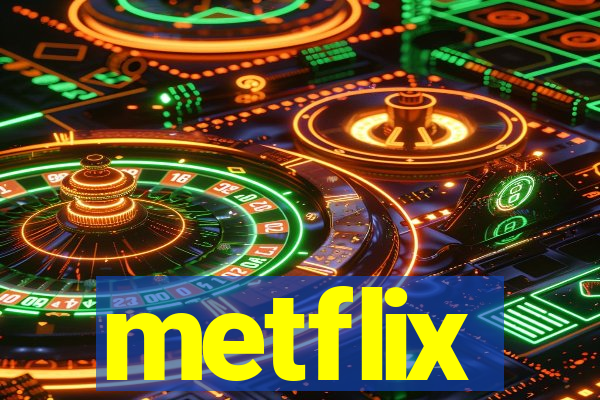 metflix