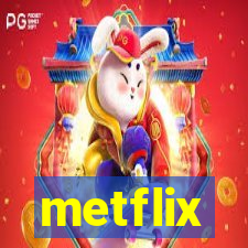 metflix