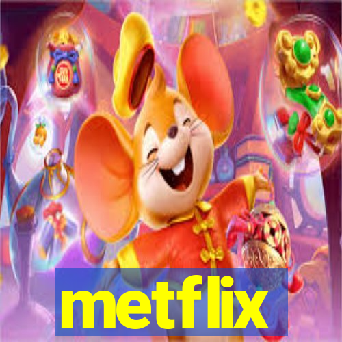 metflix