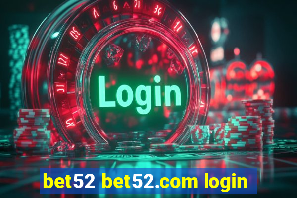 bet52 bet52.com login