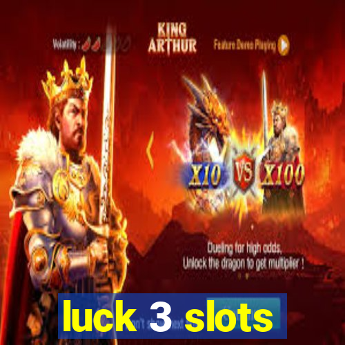luck 3 slots