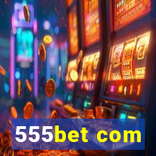 555bet com