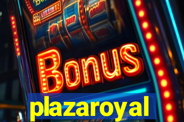 plazaroyal