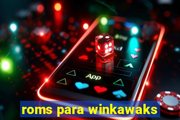 roms para winkawaks