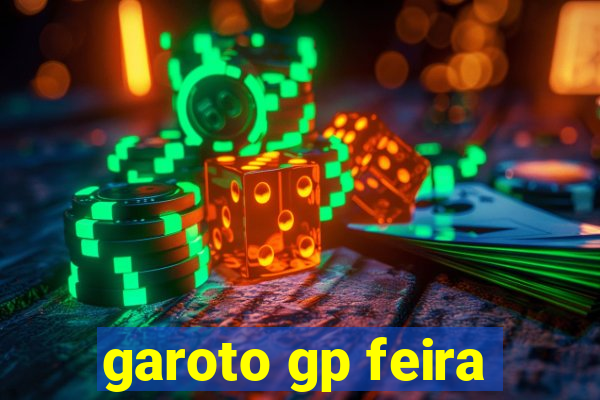 garoto gp feira