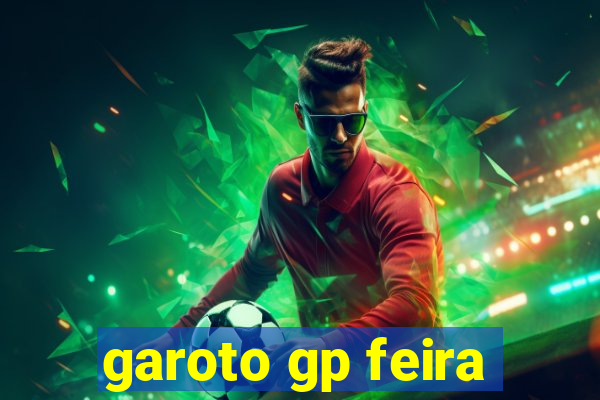 garoto gp feira