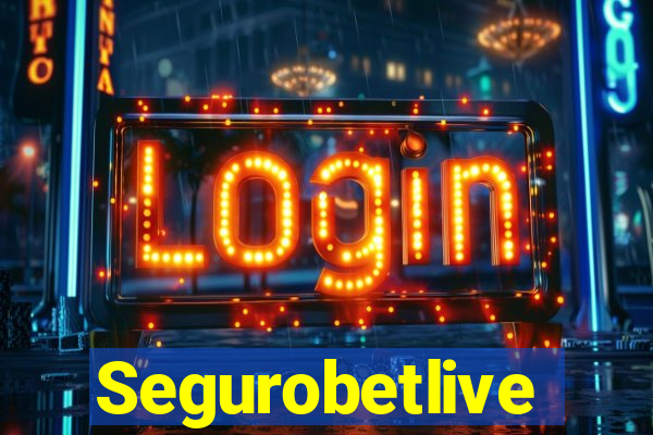 Segurobetlive