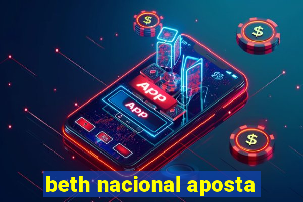 beth nacional aposta