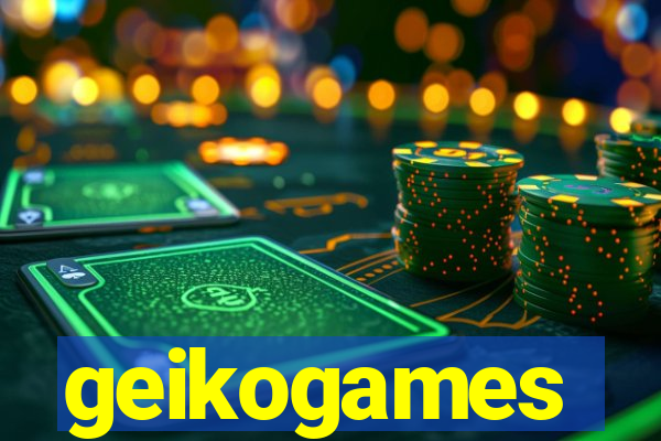 geikogames