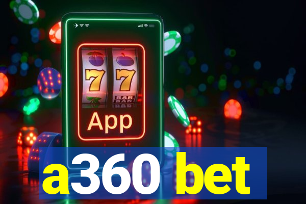a360 bet