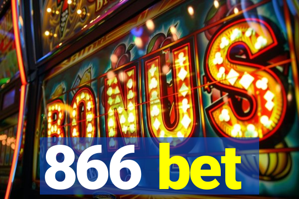 866 bet