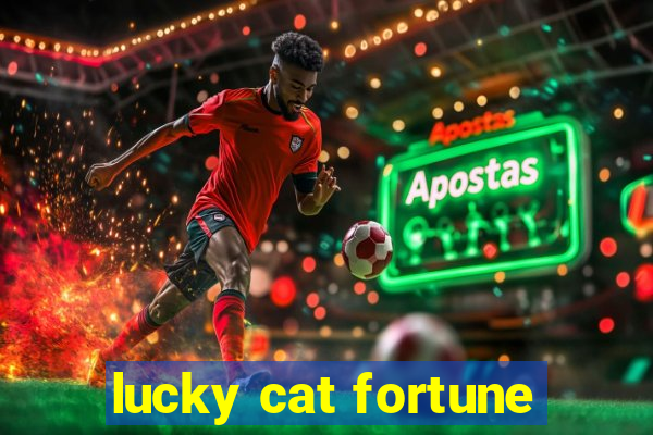 lucky cat fortune